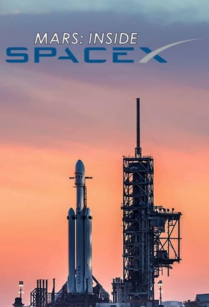 MARS: Inside SpaceX (2018)