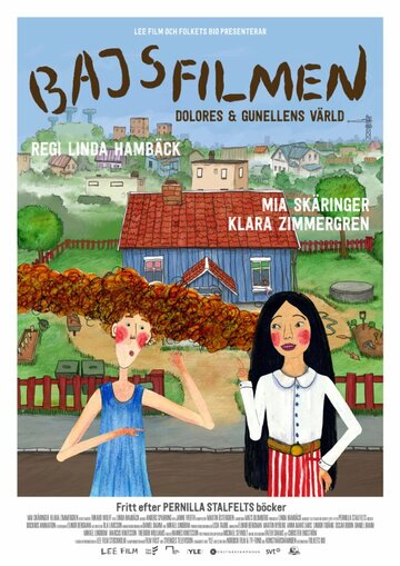 Bajsfilmen - Dolores och Gunellens värld (2016)