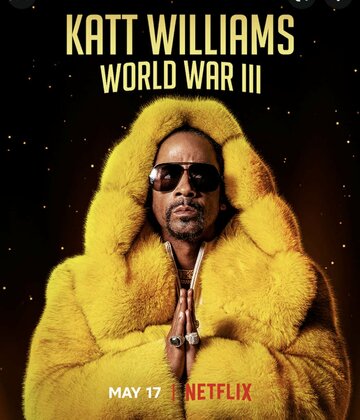 Katt Williams: World War III (2022)